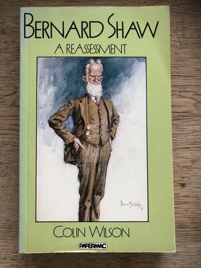 Bernard Shaw : a reassessment