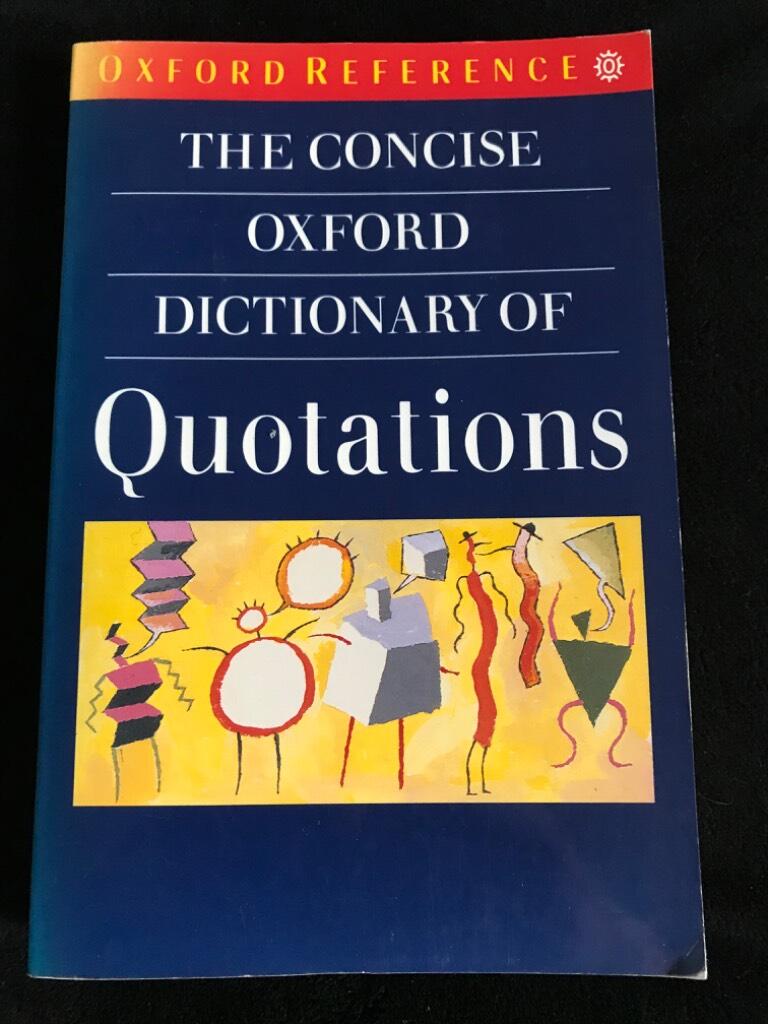 The concise Oxford dictionary of quotations