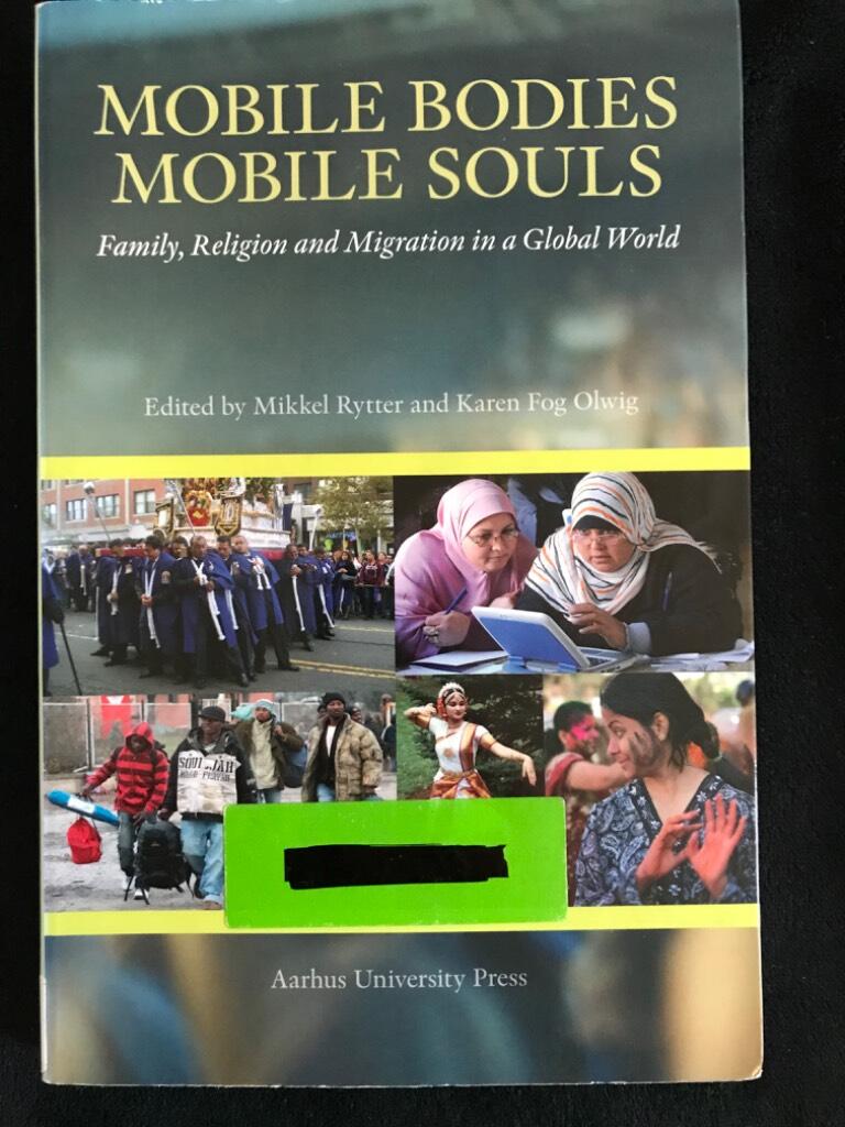 Mobile bodies, mobile souls : family, religion and migration in a global world