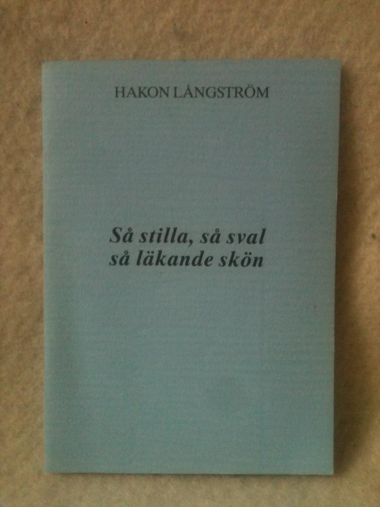 S&aring; stilla, s&aring; sval, s&aring; l&auml;kande sk&ouml;n