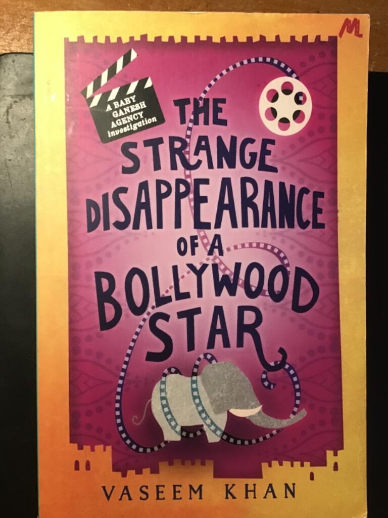 Strange disappearance of a bollywood star - baby ganesh agency book 3