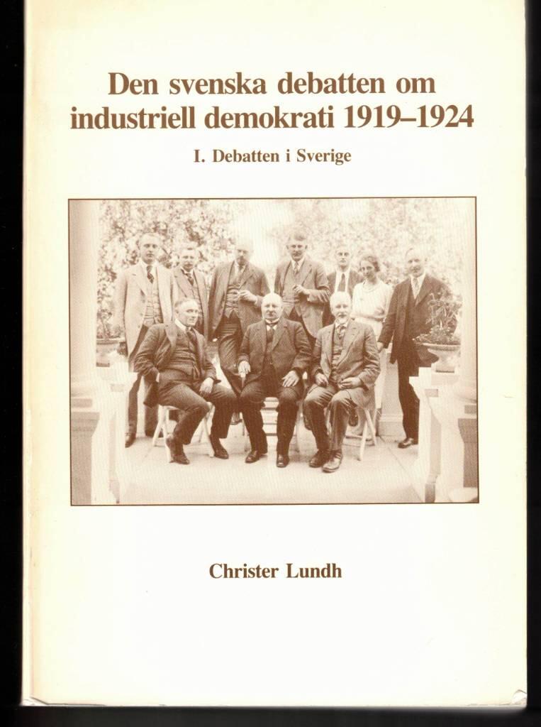 Den svenska debatten om industriell demokrati 1919-1924 [Elektronisk resurs]