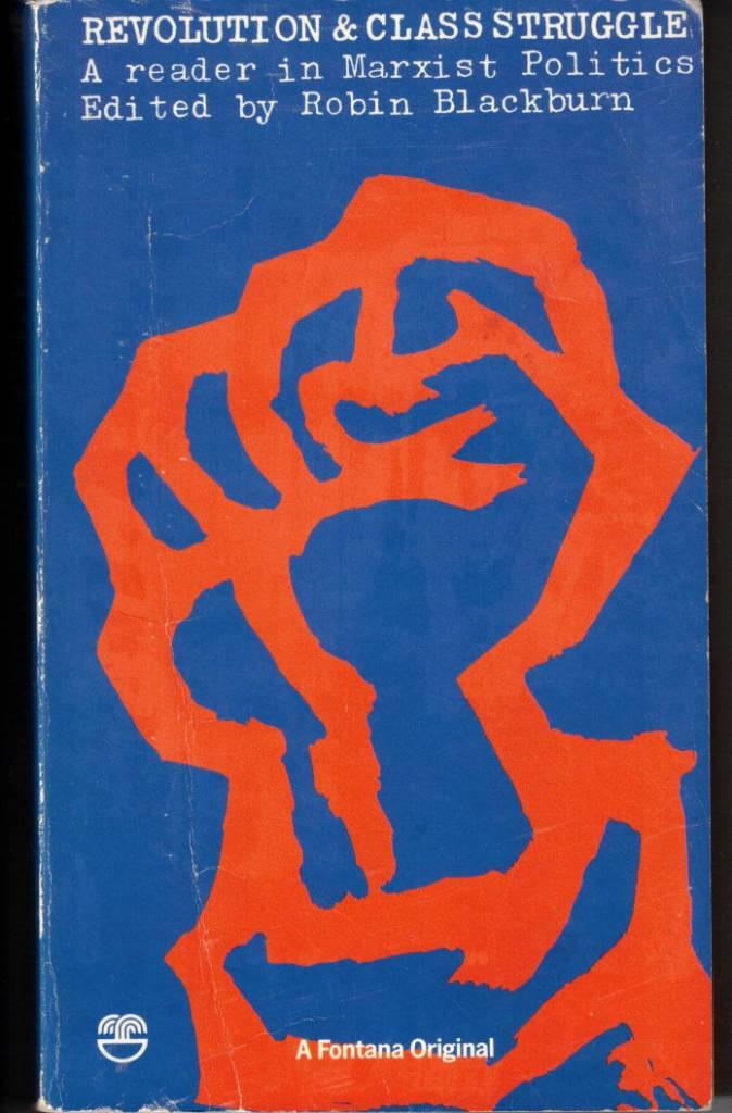 Revolution and class struggle - a reader in marxist politics