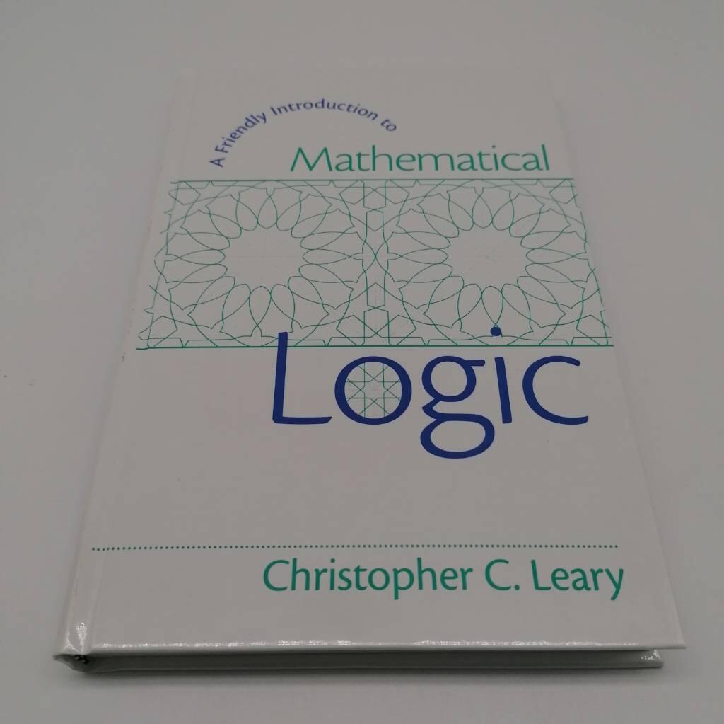 A friendly introduction to mathematical logic