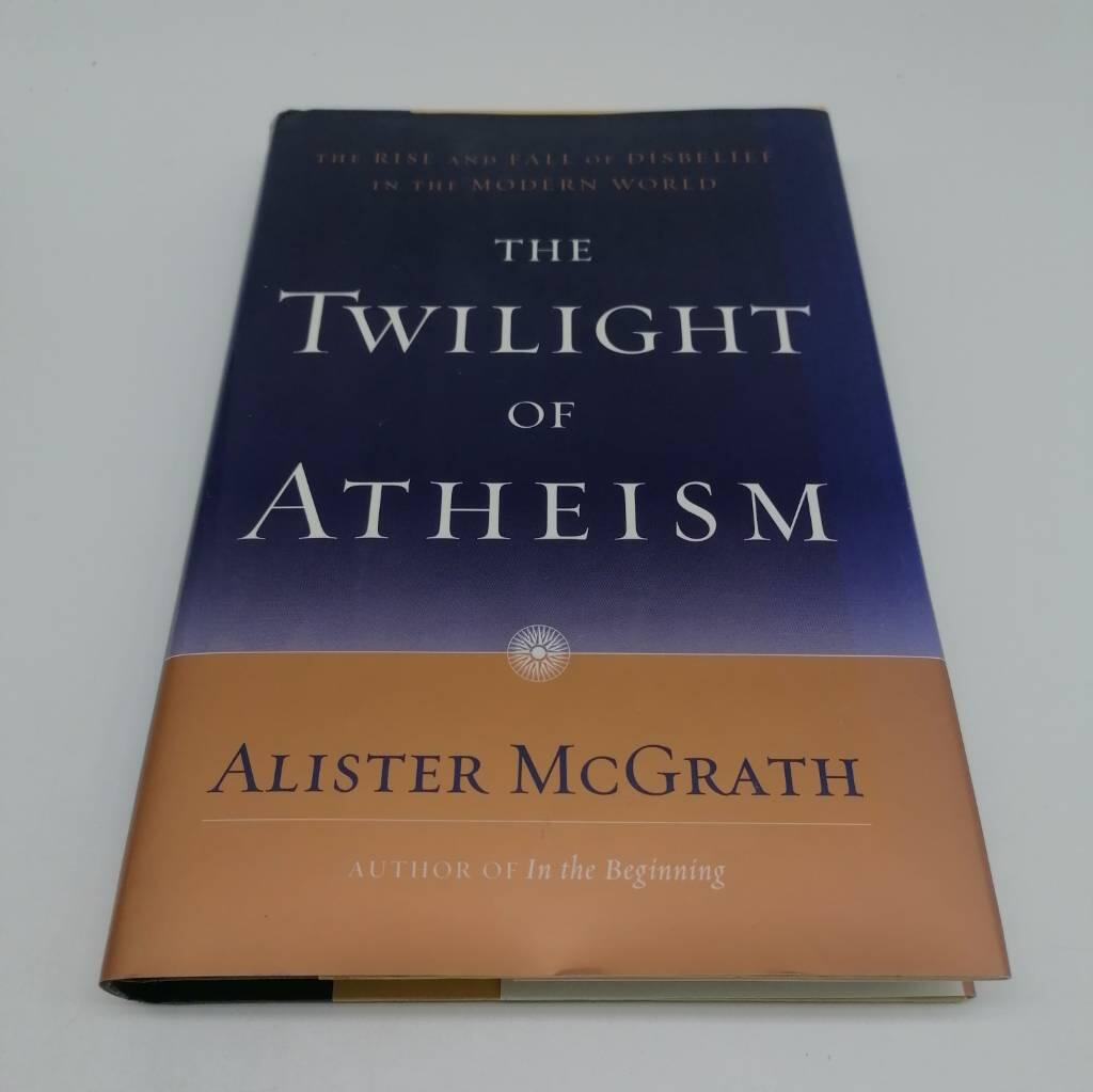 The twilight of atheism - the rise and fall of disbelief in the modern world