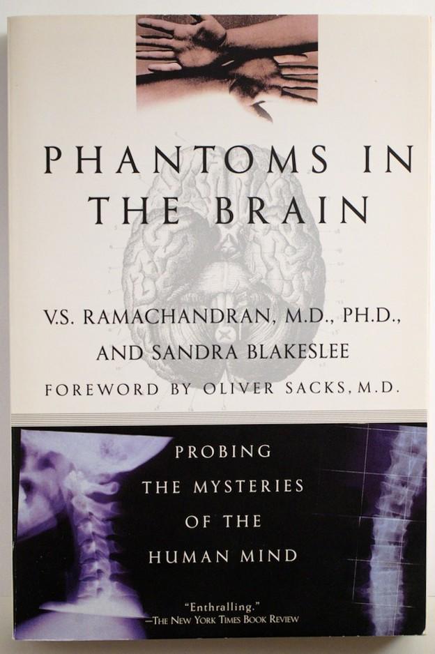 Phantoms in the brain - probing the mysteries of the human mind