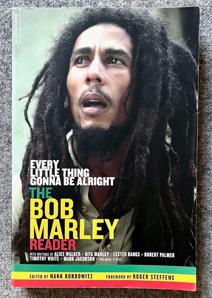 Every little thing gonna be alright - the Bob Marley reader