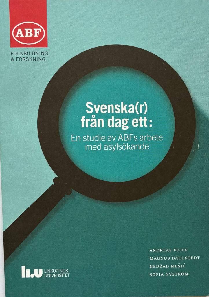 Svenska(r) fr&aring;n dag ett - en studie av ABFs arbete med asyls&ouml;kande