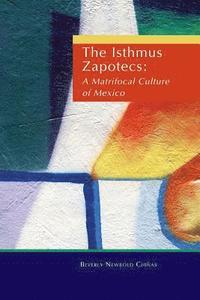 The Isthmus Zapotecs - a matrifocal culture of Mexico