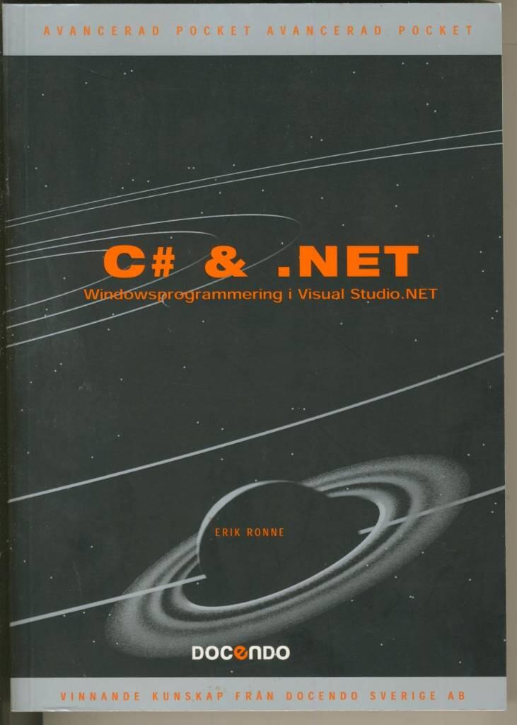 C# & .NET : Windowsprogrammering i Visual Studio.NET