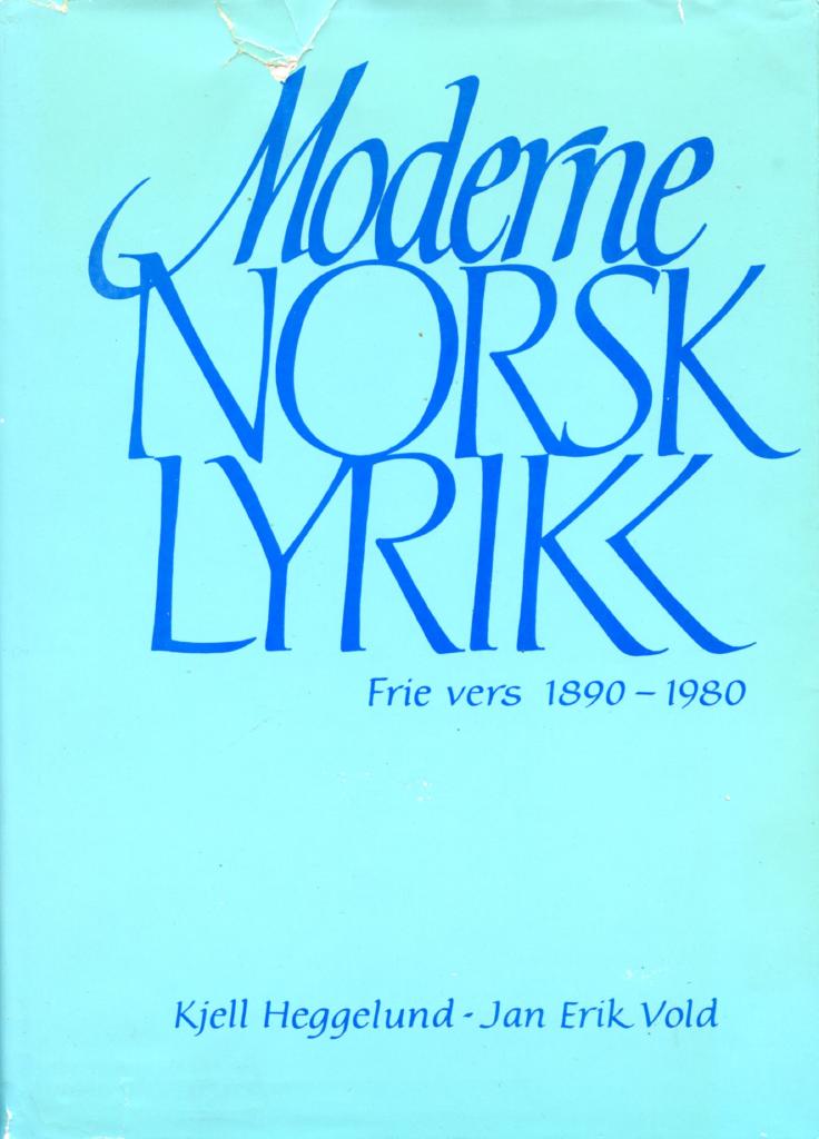 Moderne norsk lyrikk : frie vers 1890-1980 : en antologi