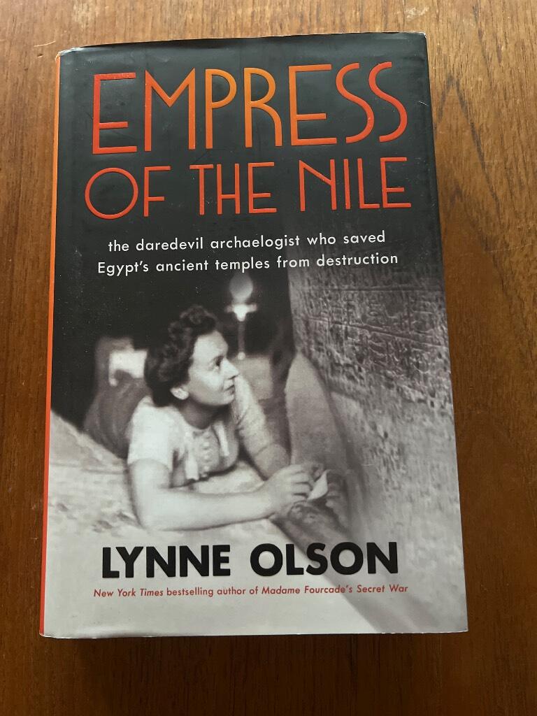 Empress of the Nile - the daredevil archaeologist who saved Egypt's ancient temples from destruction