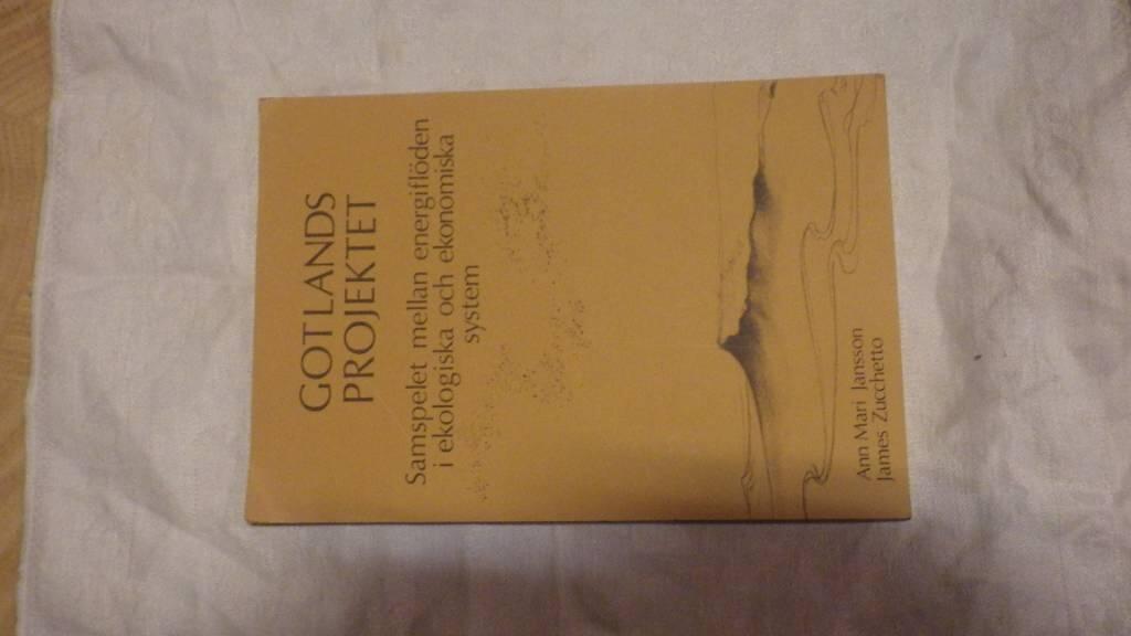 Gotlandsprojektet : samspelet mellan energifl&ouml;den i ekologiska och ekonomiska system