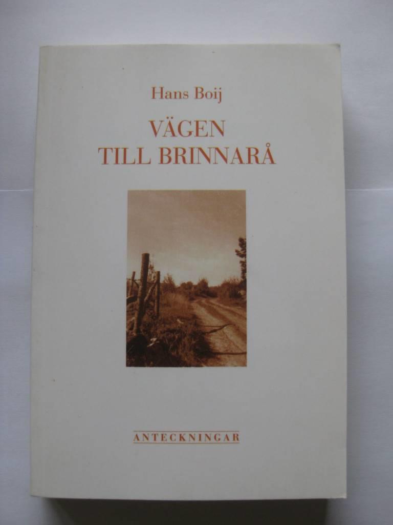 V&auml;gen till Brinnar&aring; : [anteckningar]