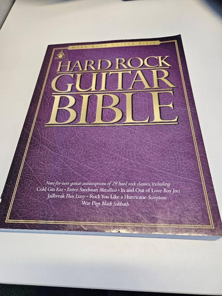 Hardrock guitar bible - [note-for-note guitar transcriptions of 29 hard rock classics, including Cold gin...