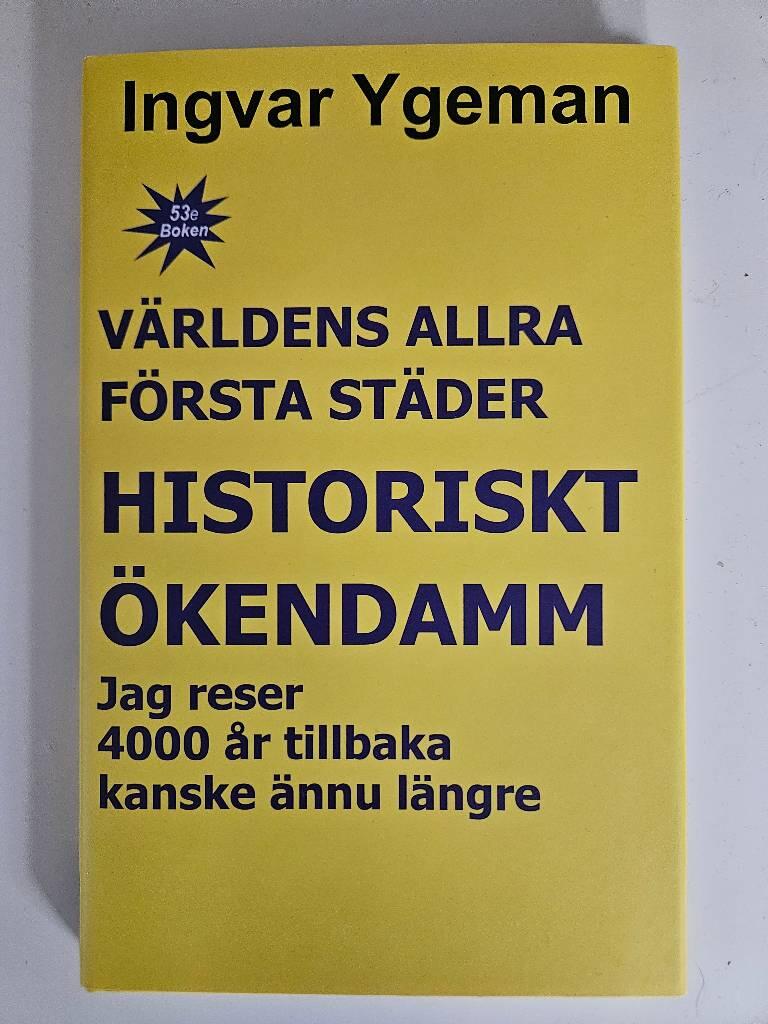 V&auml;rldens allra f&ouml;rsta st&auml;der - historiskt &ouml;kendamm