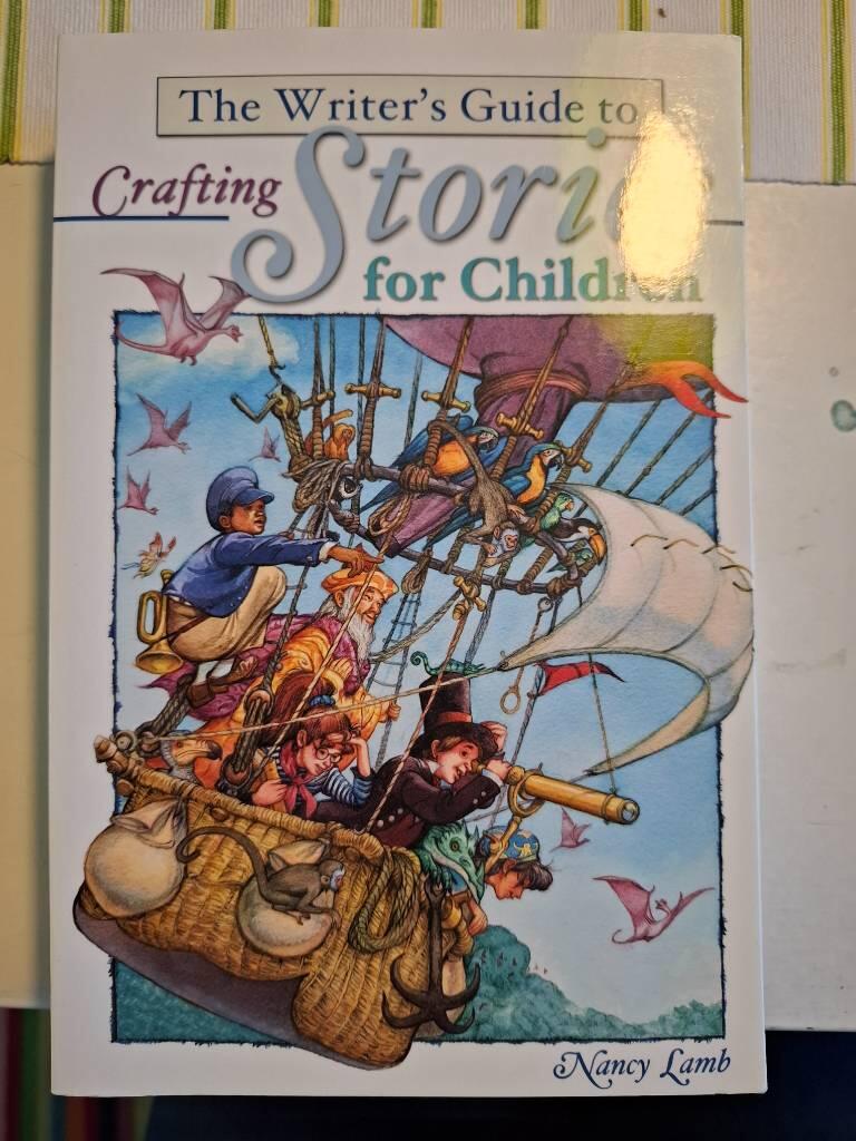 The writers guide to crafting stories for children