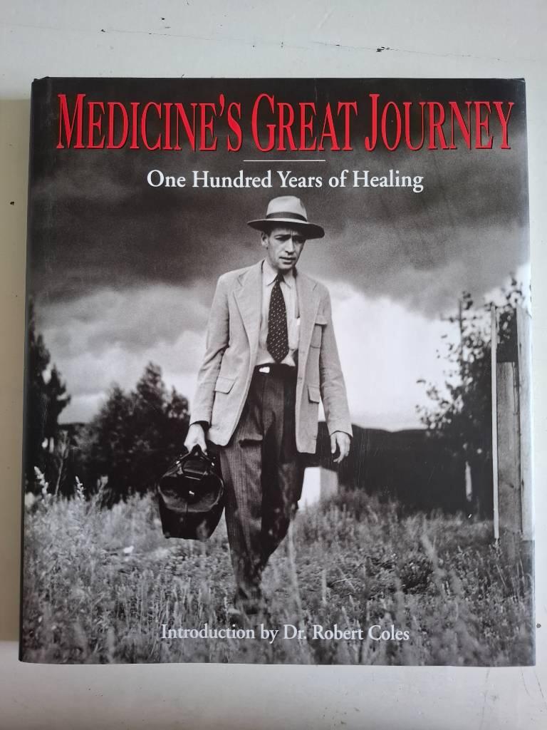 Medicine's great journey - One hundred years of healing