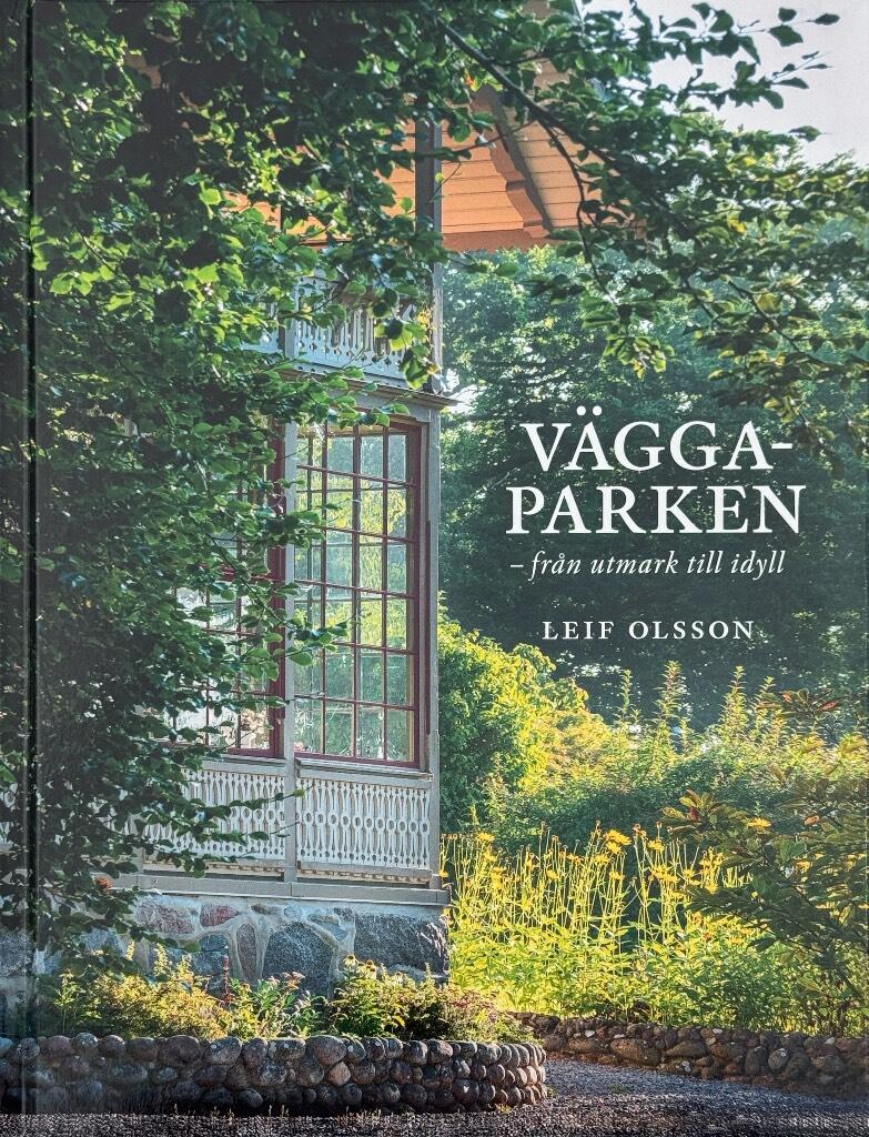 V&auml;ggaparken - fr&aring;n utmark till idyll