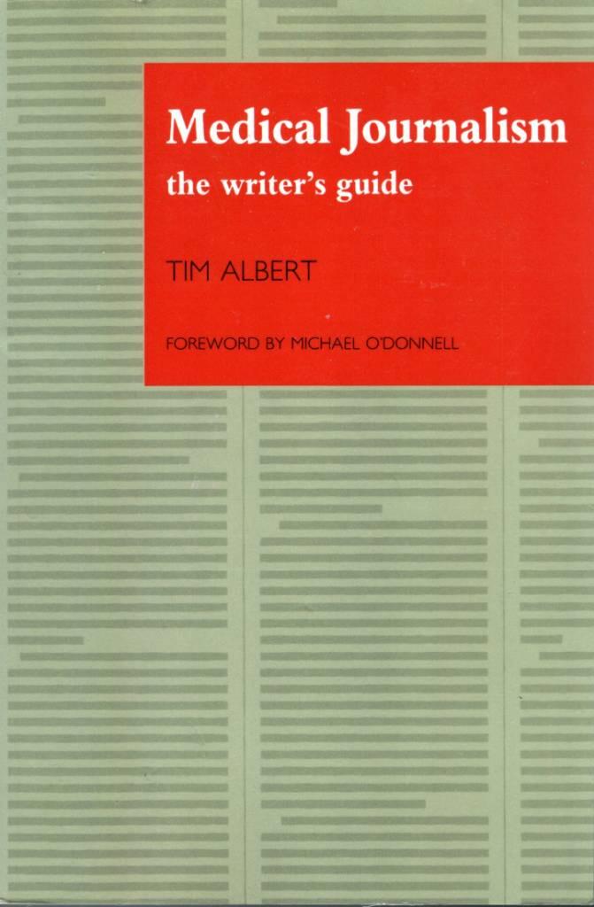 Medical journalism - the writer's guide