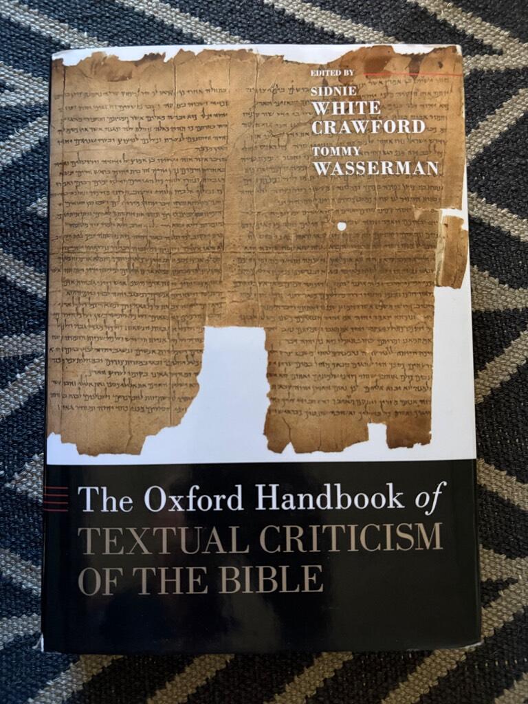 The Oxford handbook of textual criticism of the Bible