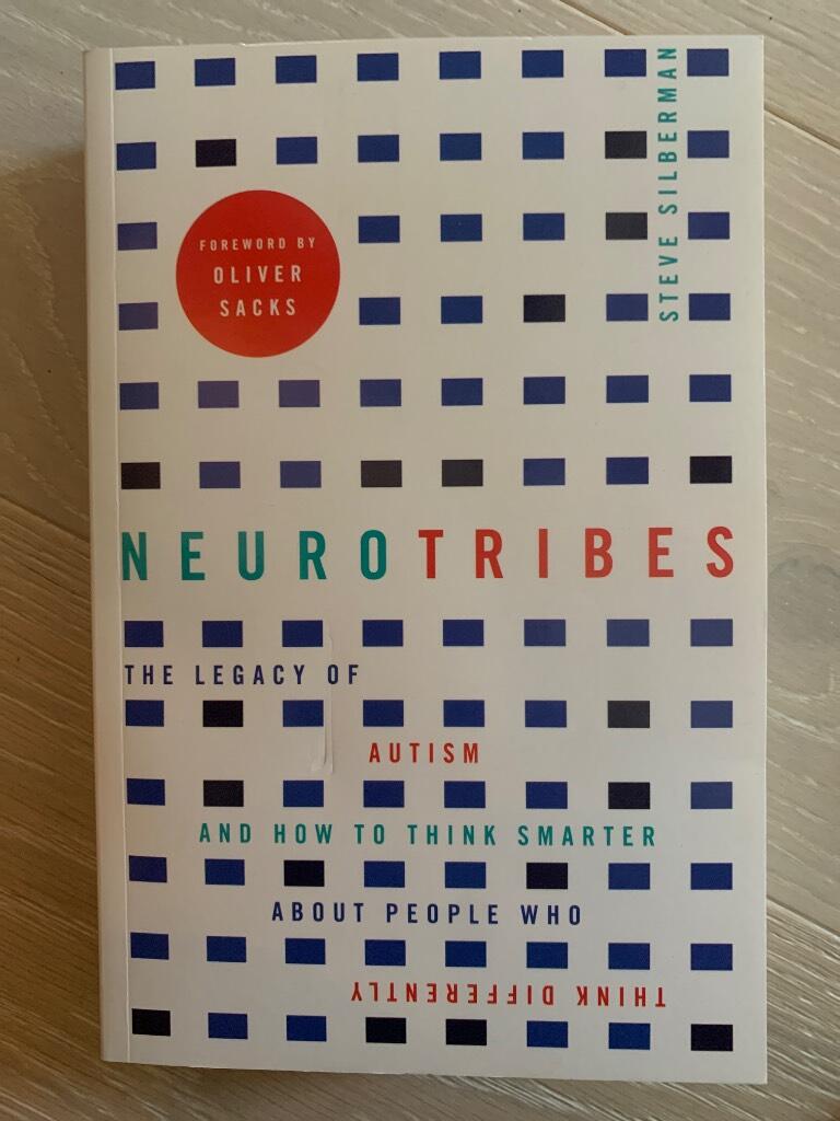 Neurotribes - the legacy of autism and how to think smarter about people who think differently