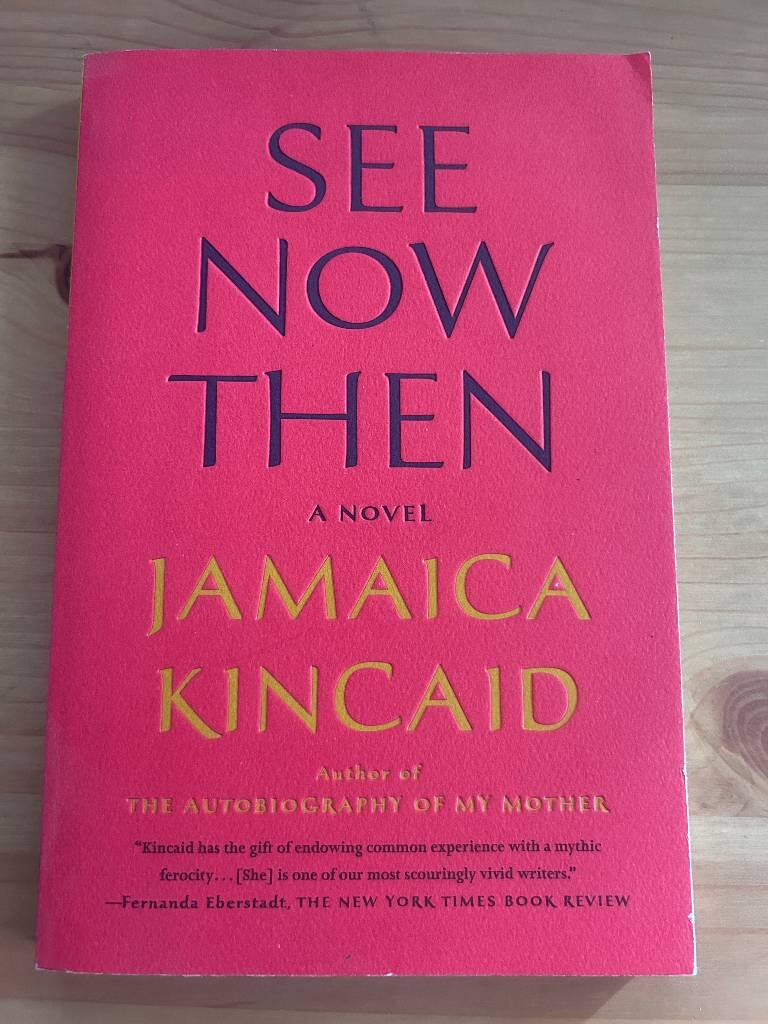 See now then - a novel