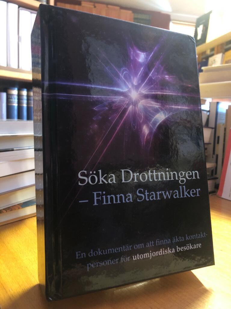 S&ouml;ka drottningen - finna Starwalker - en dokument&auml;r om att finna &auml;kta kontaktpersoner f&ouml;r utomjordiska bes&ouml;kare