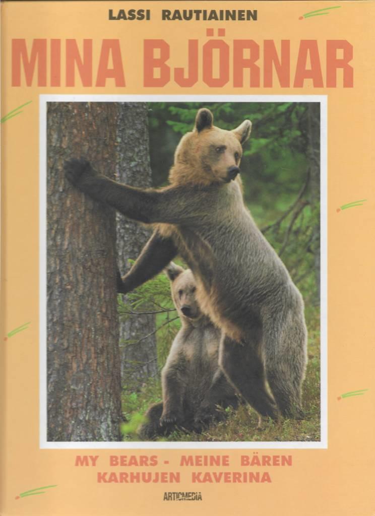 Mina bj&ouml;rnar - My bears = Meine B&auml;ren = Karhujen kaverina