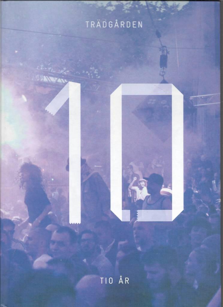 Tr&auml;dg&aring;rden tio &aring;r