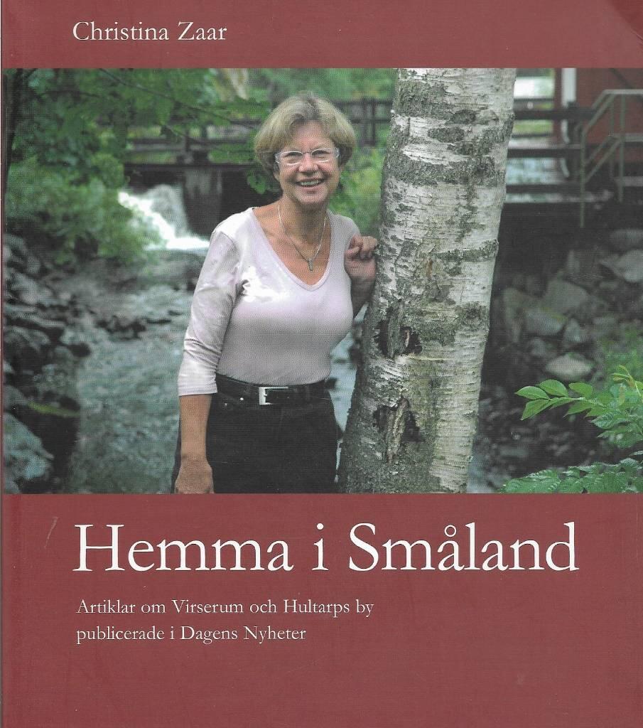 Hemma i Sm&aring;land : artiklar om Virserum och Hultarps by publicerade i Dagens Nyheter