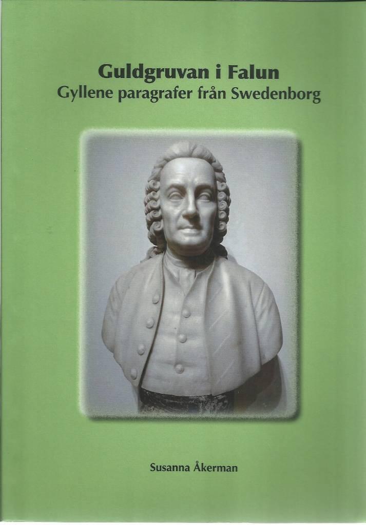 Guldgruvan i Falun - gyllene paragrafer fr&aring;n Swedenborg
