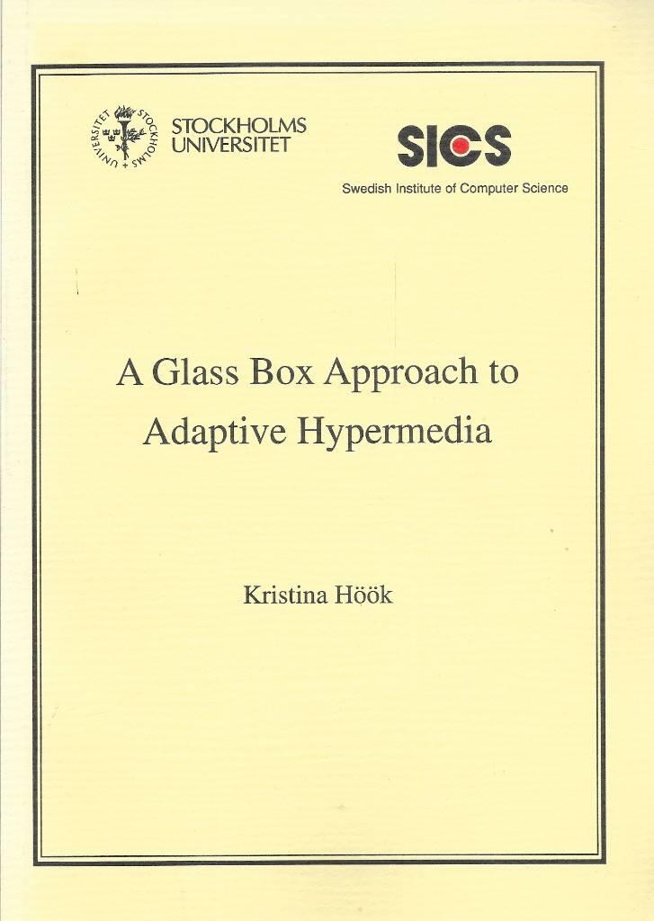 A glass box approach to adaptive hypermedia