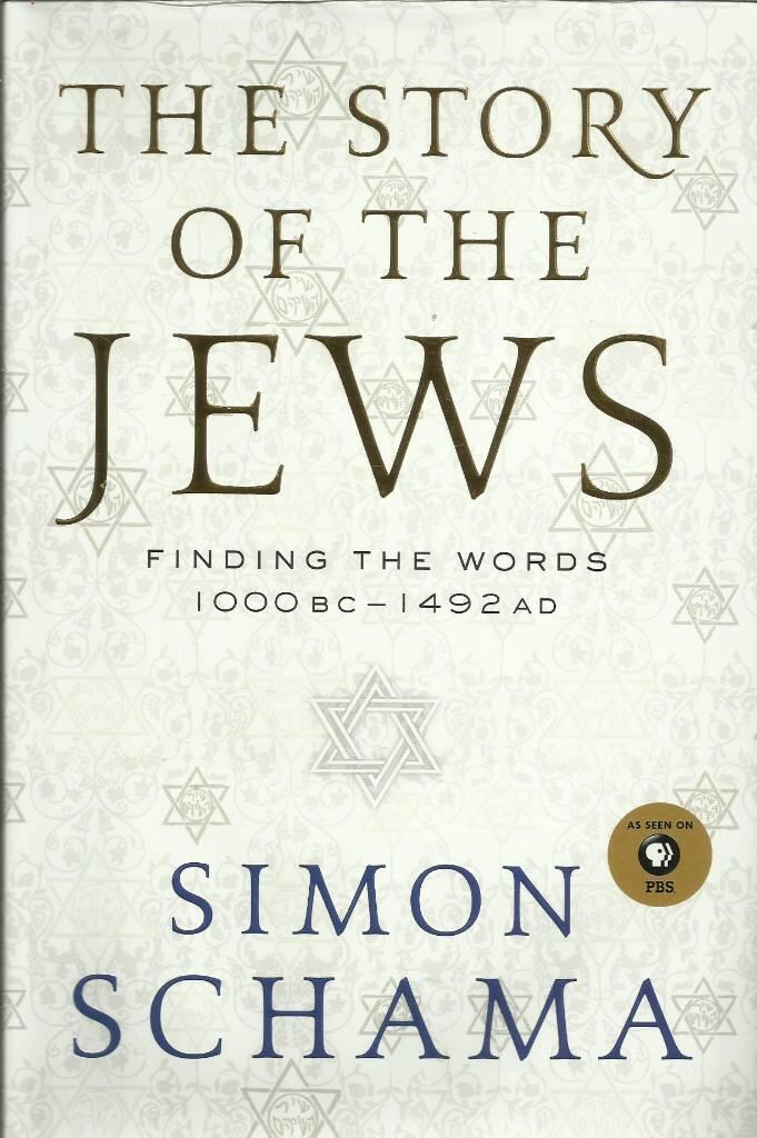 The story of the Jews - finding the words, 1000 BC -1492 AD