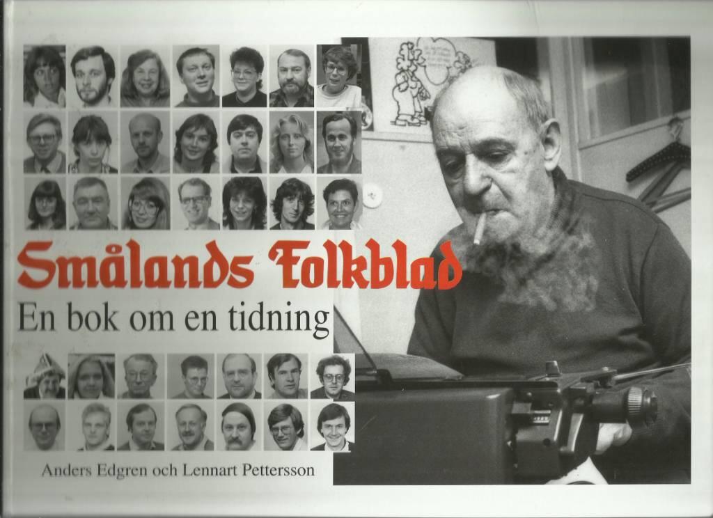 Sm&aring;lands folkblad : en bok om en tidning