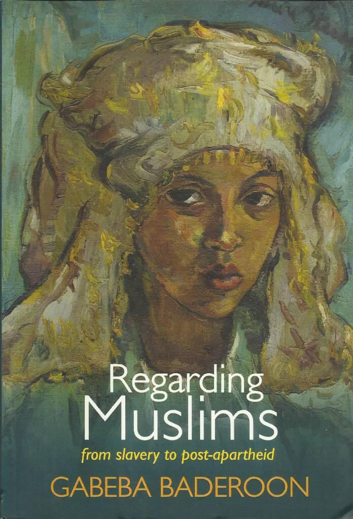 Regarding Muslims - from slavery to post-apartheid