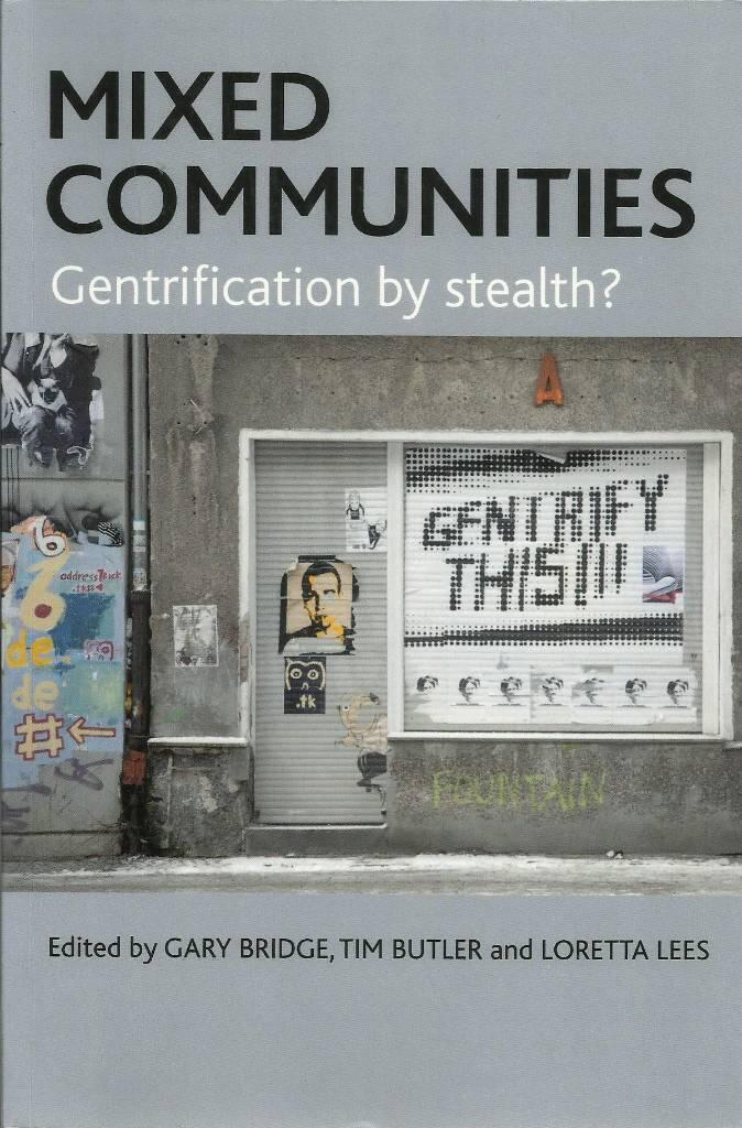 Mixed communities - gentrification by stealth?