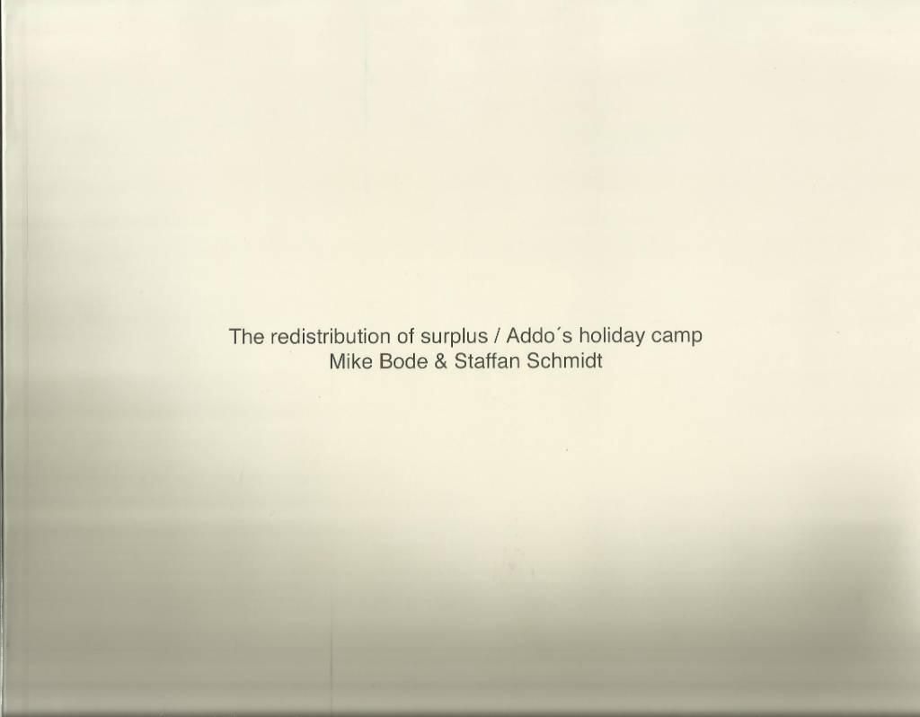 The redistribution of surplus/Addo's holiday camp = Omf&ouml;rdelning av &ouml;verskott/Addos semesterhem