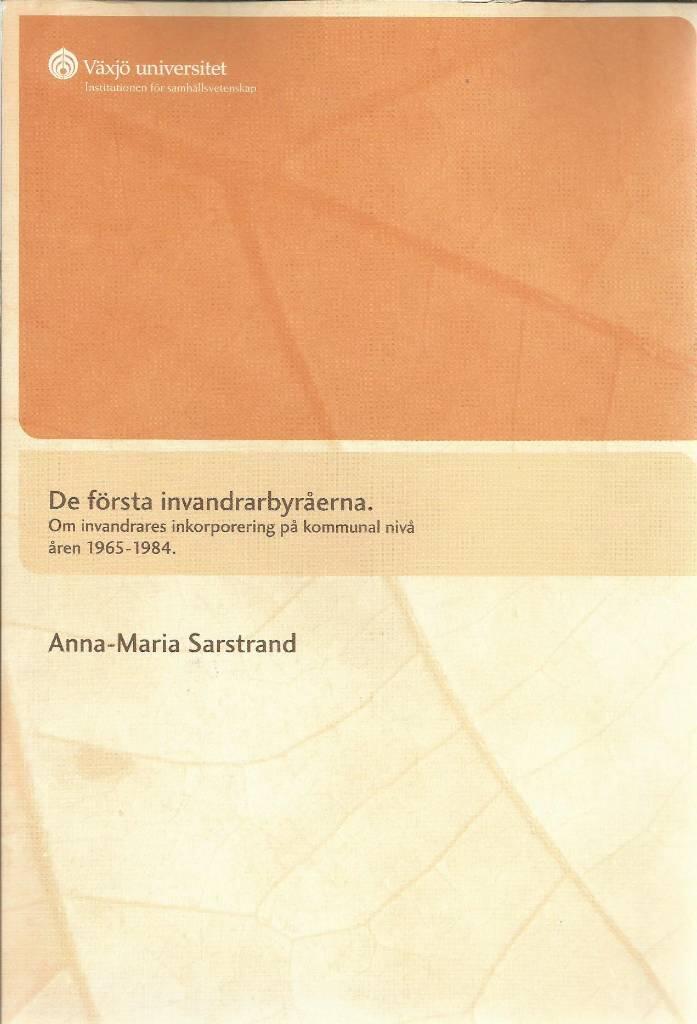 De f&ouml;rsta invandrarbyr&aring;erna