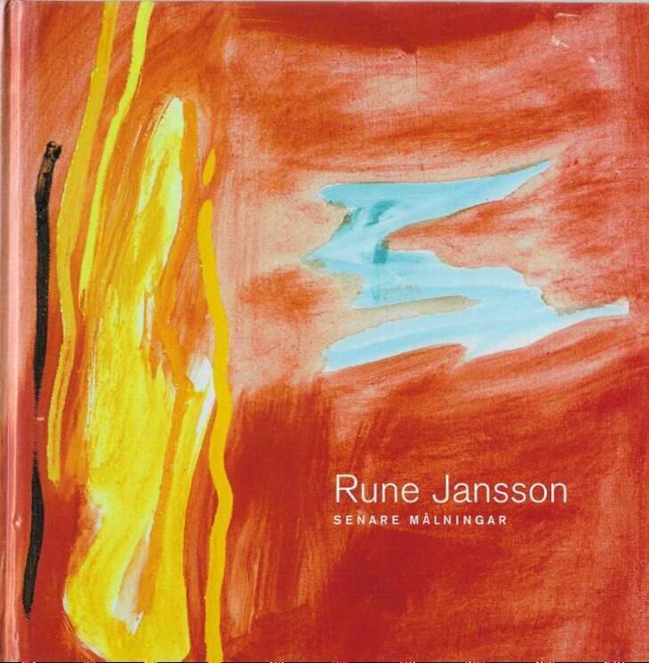 Rune Jansson  : senare m&aring;lningar