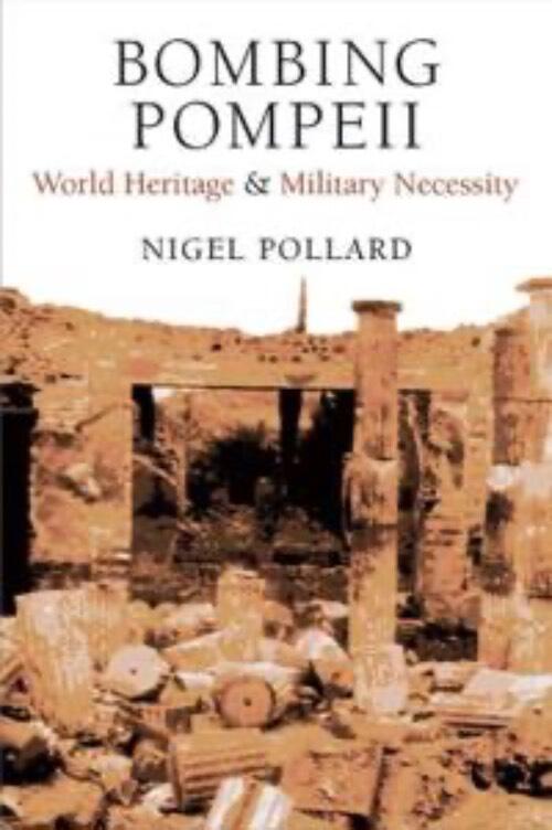 Bombing Pompeii - world heritage and military necessity