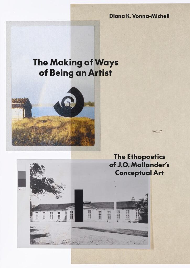 The Making of Ways of Being an Artist - The Ethopoetics of J.O. Mallander’s Conceptual Art
