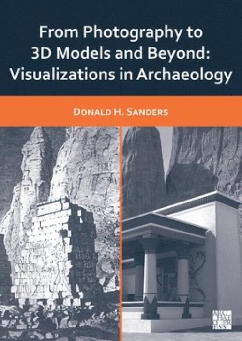 From photography to 3D models and beyond - visualizations in archaeology