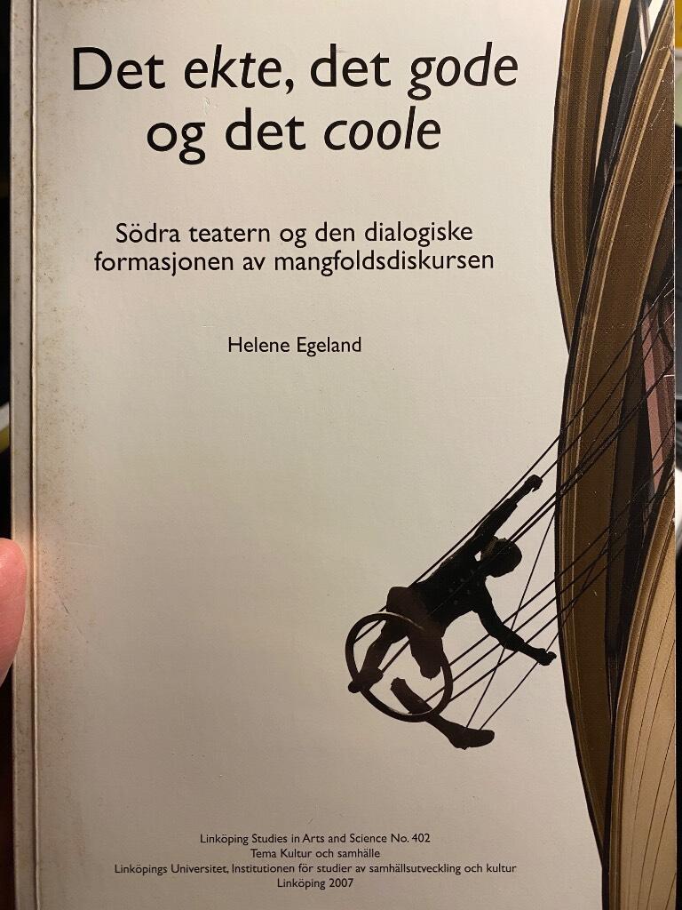 Det ekte, det gode og det coole : S&ouml;dra teatern og den dialogiske formasjonen av mangfoldsdiskursen