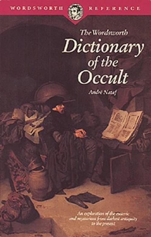 The Wordsworth dictionary of the occult