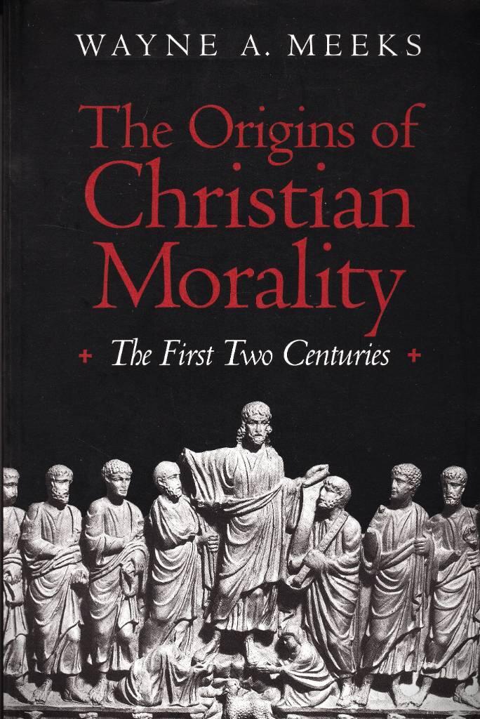 The origins of Christian morality - the first two centuries
