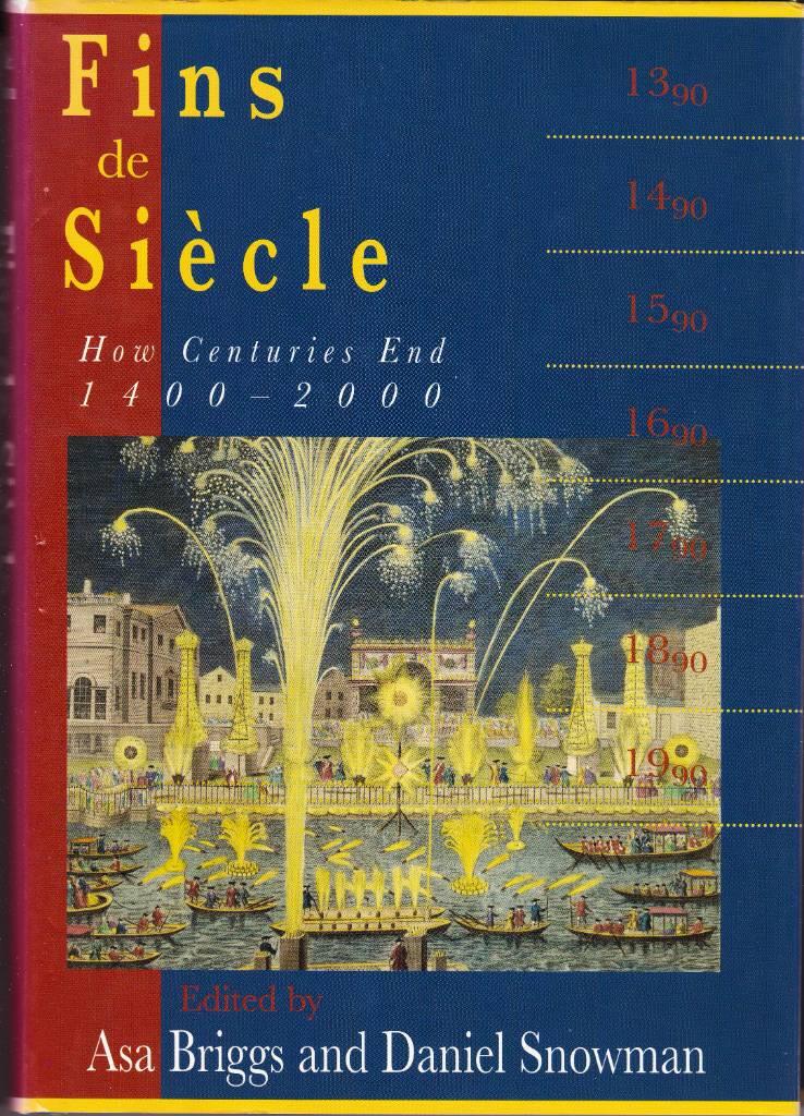 Fins de si&egrave;cle - how centuries end 1400-2000
