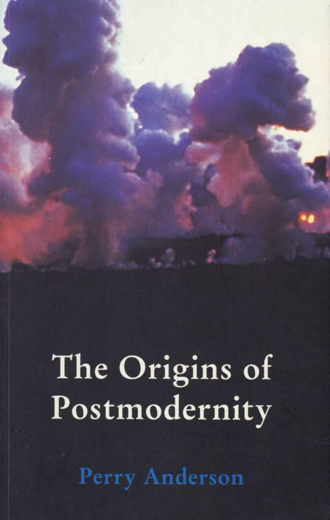The origins of postmodernity