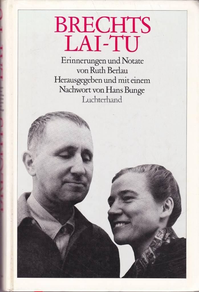 Brechts Lai-tu - Erinnerungen und Notate