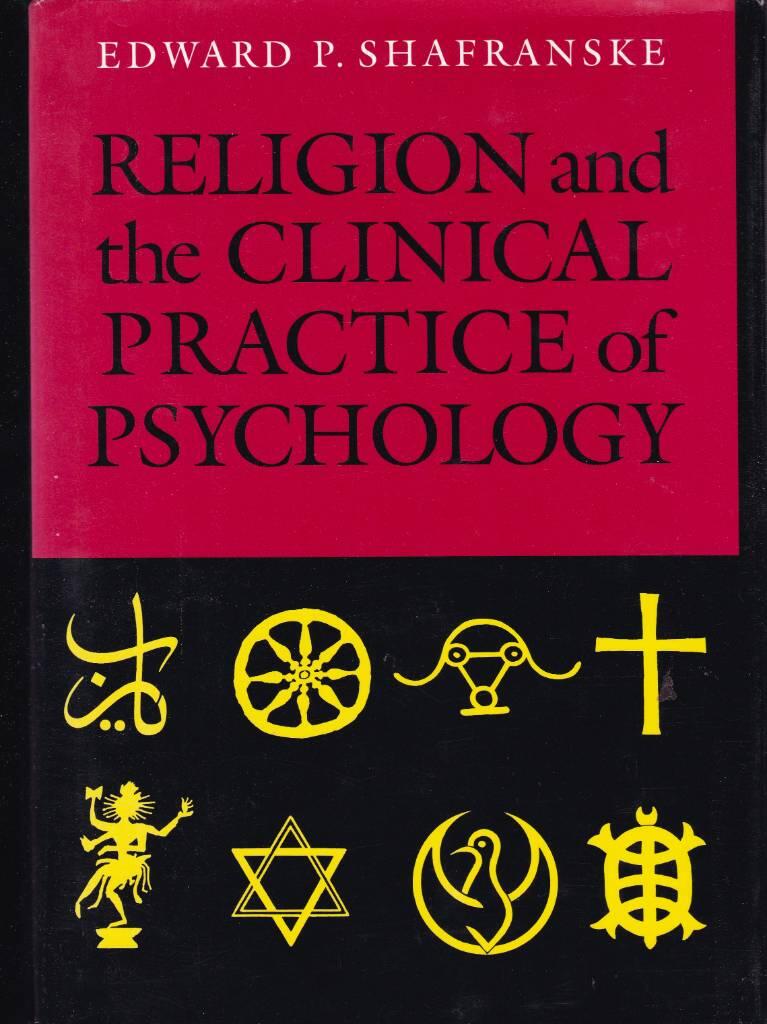 Religion and the clinical practice of psychology [Elektronisk resurs]